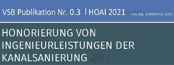 Neue VSB-Publikation 0.3 HOAI 2021 - Honorierung Ingenieurleistungen Kanalsanierung